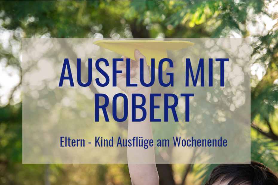 Eltern-Kind Ausflüge am Wochenende