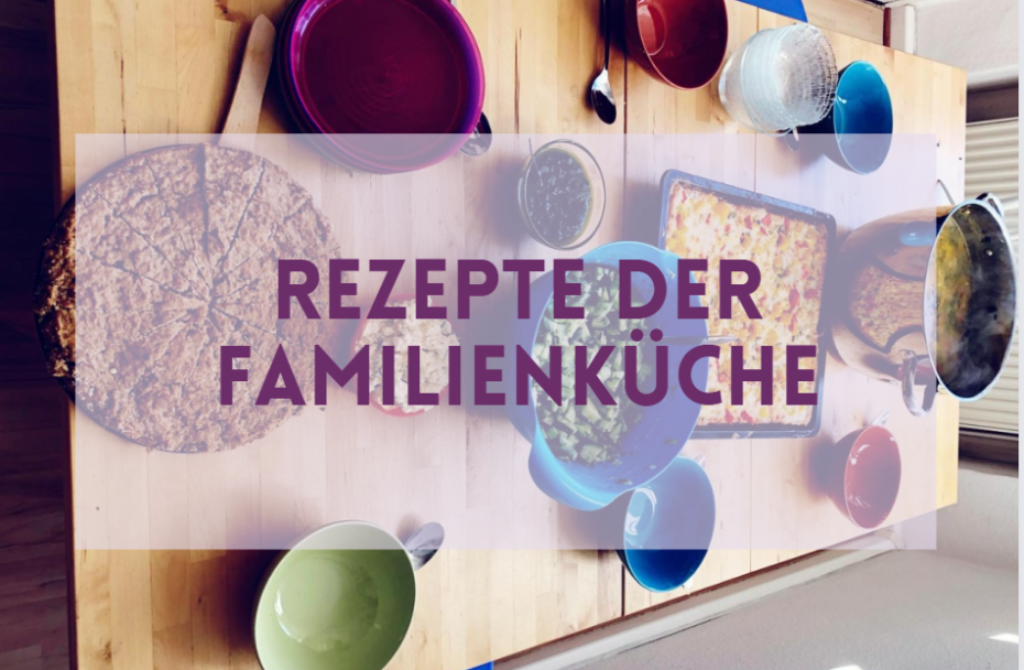 Rezepte zum nachkochen, Rezepte für Familien, Rezepte aus unseren Kochkursen, gesunde  Ernährung